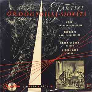 Tartini, Kókai, Dohnányi, Garay, Petri - Ördögtrilla Szonáta; Verbunkos Rapszódia; Ruralia Hungarica flac album