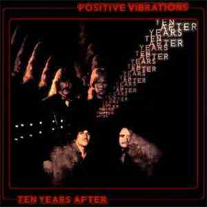 Ten Years After - Positive Vibrations flac album