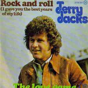 Terry Jacks - Rock'n'Roll (I Gave You The Best Years Of My Life) / The Love Game flac album