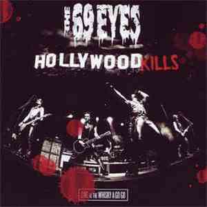 The 69 Eyes - Hollywood Kills - Live At The Whisky A Go Go flac album