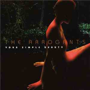 The Arrogants  - Your Simple Beauty flac album