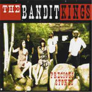 The Bandit Kings - Precious Stones flac album