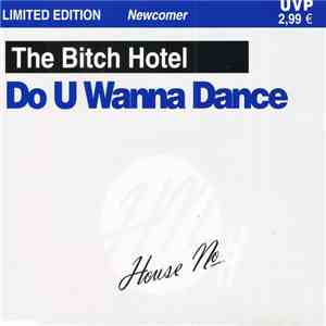 The Bitch Hotel - Do U Wanna Dance flac album