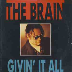 The Brain  - Givin' It All flac album