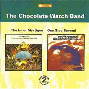 The Chocolate Watchband - The Inner Mystique / One Step Beyond flac album