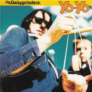 The Daisygrinders - Yo-Yo flac album