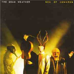 The Dead Weather - Sea Of Cowards flac album