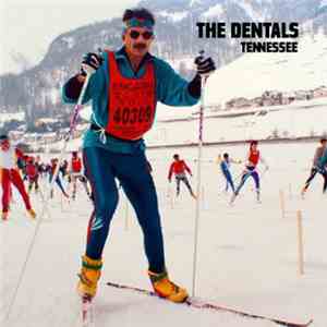 The Dentals  - Tennessee flac album