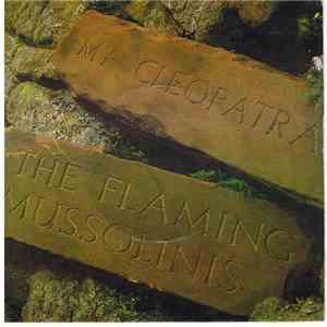 The Flaming Mussolinis - My Cleopatra flac album