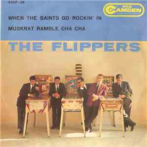 The Flippers  - When The Saints Go Rockin' In / Muskrat Ramble Cha Cha flac album