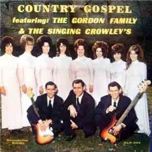 The Gordon Family and The Singing Crowley's - Country Gospel flac album
