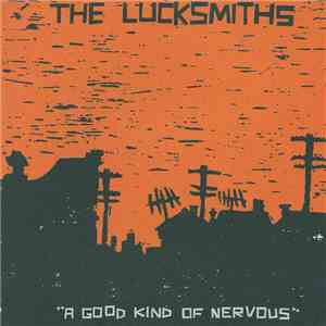 The Lucksmiths - A Good Kind Of Nervous flac album