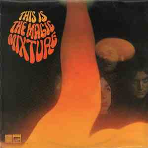 The Magic Mixture - This Is The Magic Mixture flac album