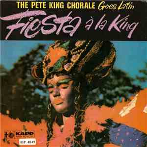 The Pete King Chorale - Fiesta Á La King flac album