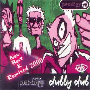 The Prodigy - Dubby Dub - New Best And Remixed 2000 flac album