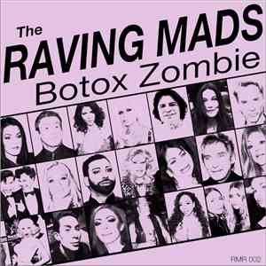 The Raving Mads - Botox Zombie flac album