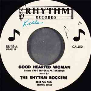 The Rhythm Rockers  - Good Hearted Woman flac album