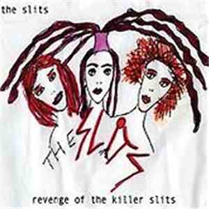 The Slits - Revenge Of The Killer Slits flac album