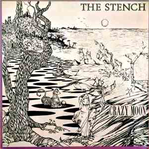 The Stench - Crazy Moon flac album