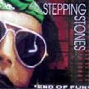 The Stepping Stones  - End Of Fun flac album