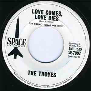 The Troyes - Love Comes, Love Dies flac album