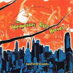The Wednesday Night Heroes - Superiority Complex flac album
