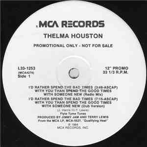 Thelma Houston - I'd Rather Spend The Bad Times With You Than Spend The Good Times With Someone New flac album
