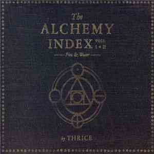 Thrice - The Alchemy Index Vols. I & II: Fire & Water flac album