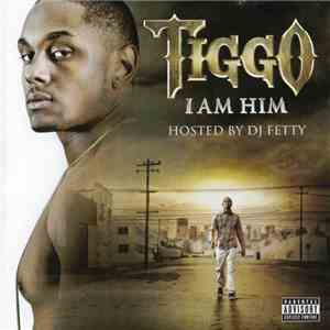 Tiggo - I Am Him flac album