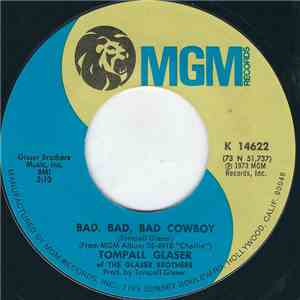 Tompall Glaser Of The Glaser Brothers - Bad, Bad, Bad Cowboy flac album