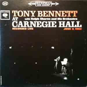 Tony Bennett With Ralph Sharon And His Orchestra - At Carnegie Hall Recorded Live June 9, 1962 flac album