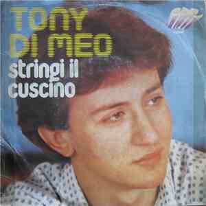 Tony Di Meo - Stringi Il Cuscino flac album