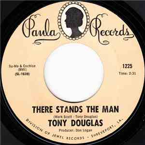 Tony Douglas  - There Stands The Man flac album