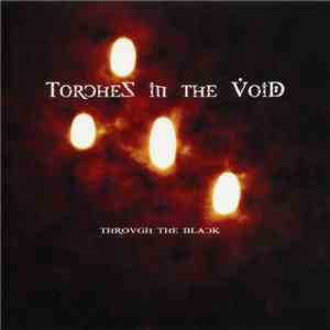 Torches In The Void - Through The Black flac album