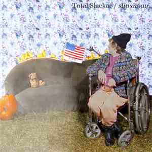 Total Slacker - Slip Away flac album