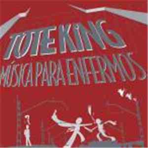 Tote King - Música Para Enfermos flac album