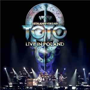 Toto - Live In Poland (35th Anniversary) flac album