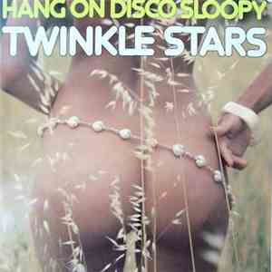 Twinkle Stars - Hang On Disco Sloopy flac album