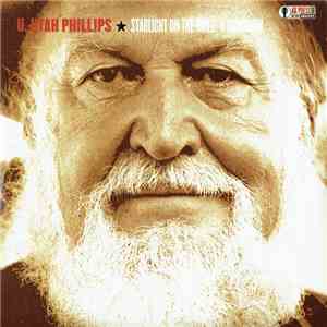 U. Utah Phillips - Starlight On The Rails: A Songbook flac album