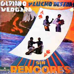 Ulpiano Vergara Y Lucho De Sedas - Sin Rencores flac album