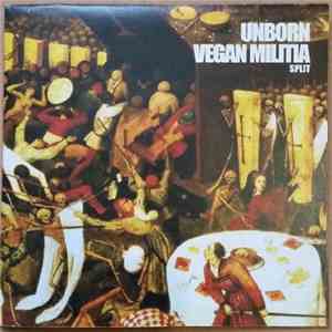 Unborn , Vegan Militia  - Unborn / Vegan Militia flac album