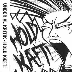 Under Al Kritik - Hold Kæft! flac album