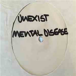 Unexist - Mental Disease flac album