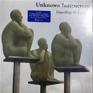 Unknown Instructors - Unwilling To Explain flac album