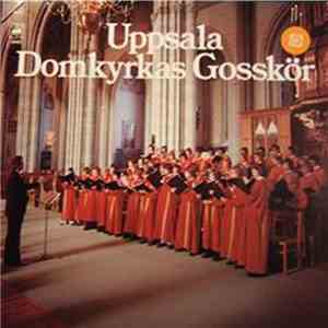 Uppsala Domkyrkas Gosskör - Uppsala Domkyrkas Gosskör flac album