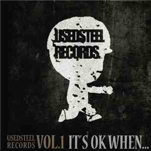 Usedsteel Records - Vol.1 It's Ok when.. flac album