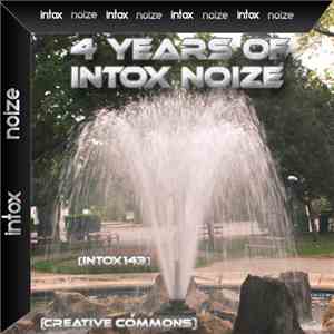 Various - 4 Years Of Intox Noize (Creative Commons) flac album