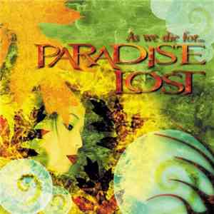 Various - As We Die For...Paradise Lost flac album