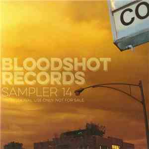 Various - Bloodshot Records Sampler 14 flac album