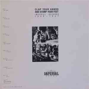 Various - Clap Your Hands And Stomp Your Feet : Imperial Records 1949-1957 flac album